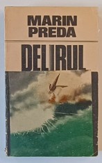 DELIRUL , EDITIA A III - A , roman de MARIN PREDA , 1987