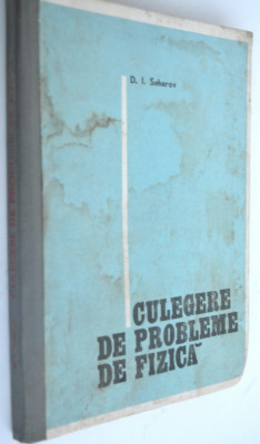 Culegere de probleme de Fizica - D. I. Saharov 1976 foto