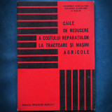 Cumpara ieftin CAILE DE REDUCERE A COSTULUI REPARATIILOR LA TRACTOARE SI MASINI AGRICOLE