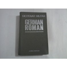 DICTIONAR MILITAR GERMAN-ROMAN - COLONEL TRAIAN SAVA