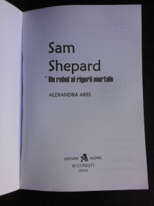 Sam Shepard, un rebel al rigorii mortale - Alexandra Ares | Okazii.ro