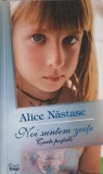 NOI SUNTEM ZEITE; CARTE POSTALA-ALICE NASTASE-253844