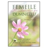 Femeile Il intalnesc pe Dumnezeu - Elisabeth Mittelstadt