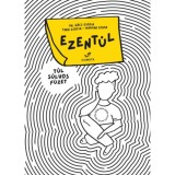 Ezent&uacute;l - Tarr Zs&oacute;fia