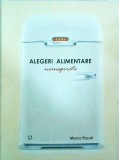 Cumpara ieftin Carte Marco Pizzuti - Alegeri Alimentare Neinspirate. Ghid Nutritie si Sanatate, Alimentatie Sanatoasa, Obiceiuri Alimentare, Editura Seneca, Brosata