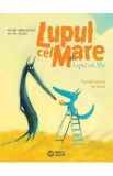 Lupul cel Mare si Lupul cel Mic. O preafrumoasa portocala - Nadine Brun-Cosme, Olivier Tallec
