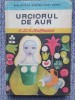 URCIORUL DE AUR de E.T.A. HOFFMANN , ilustratii de ANGI PETRESCU - TIPARESCU, 1970