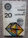 Gr. Moisil - Indoieli si certitudini