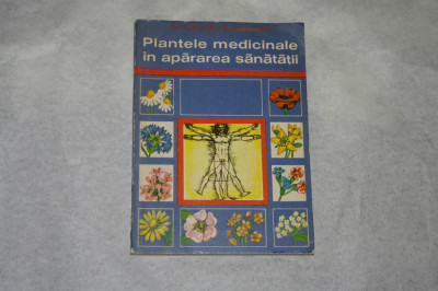 Plantele medicinale in apararea sanatatii - Corneliu Constantinescu - 1975 foto