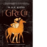 Grecii - Constantin Rachita, H.D.F. Kitto