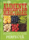 Alimente miraculoase pentru o glicemie perfecta