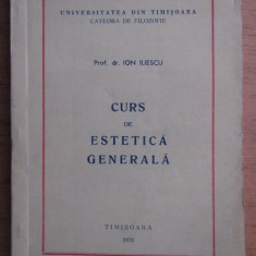 Ion Iliescu - Curs de estetica generala