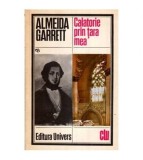 Almeida Garrett - Calatorie prin tara mea - 113765