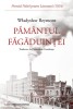 Pamantul Fagaduintei - Wladyslaw Reymont - Roman Beletristica