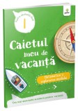 Caietul meu de vacanta, Matematica si explorarea mediului, Clasa I