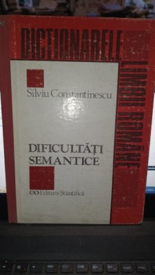 Dificultati semantice - Silviu Constantinescu foto