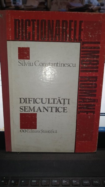Dificultati semantice - Silviu Constantinescu