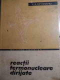 Reactii Termonucleare Dirijate - L.a. Artimovici ,529199, 1964, Tehnica