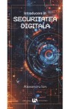 Introducere in Securitatea Digitala - Alexandru Ion
