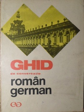 GHID DE CONVERSATIE ROMAN - GERMAN-ILSE CHIVARAN-MULLER, LIANE BIDIAN-133049 foto