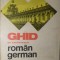 GHID DE CONVERSATIE ROMAN - GERMAN-ILSE CHIVARAN-MULLER, LIANE BIDIAN-133049