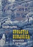 Cumpara ieftin Evolutia biologica. Microevolutia si macroevolutia - 1988 - Nichifor Ceapoiu (@E109)