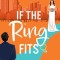 If The Ring Fits