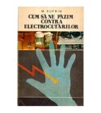 Mauriciu Sufrim - Cum sa ne pazim contra electrocutarilor - 115767