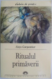 Ritualul primaverii &ndash; Alejo Carpentier