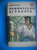 HOPCT MICHEL ZEVACO-PARDAILLAN SI FAUSTA-EDIT TINERETULUI -1967-411 PAGINI