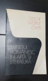 Sufletul rom&acirc;nesc &icirc;n artă și literatură - Oscar Walter Cisek