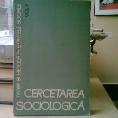 Cercetarea sociologica. Teorie si metoda in stiintele sociale, vol. II