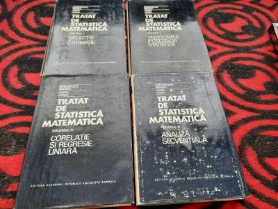 Tratat De Statistica Matematica - Ghe.Mihoc , V.Craiu -4 VOLUME foto