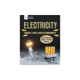 Electricity: Circuits, Static, and Electromagnets with Hands-On Science Activities for Kids