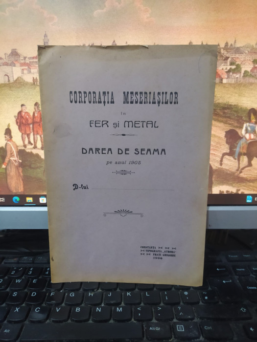 Darea de seamă Corporația meseriașilor &icirc;n fer și metal din Constanța pe 1905 093