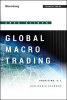 Global Macro Trading: Profiting in a New World Economy