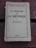 LE PROBLEME DE LA METHODE - MARIN STEFANESCO (CARTE IN LIMBA FRANCEZA)