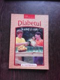 DIABETUL LA ADULTI SI COPII - EMIL RADULESCU