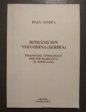 Ioan Godea - Rom&acirc;nii din Voivodina (Serbia): &icirc;nsemnări etnologice privind habita