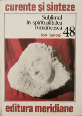 Sublimul in spiritualitatea romaneasca (48) - Ion Ianosi foto