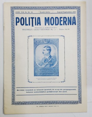 POLITIA MODERNA , REVISTA LUNARA DE SPECIALITATE , NUMAR DUBLU , LITERATURA SI STIINTA , ANUL VIII , NR.90-91 , AUGUST - SEPTEMBRIE , 1933 foto