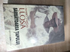 Mario Vargas Llosa - Sarbatoarea tapului (Editura Allfa, 2002) foto