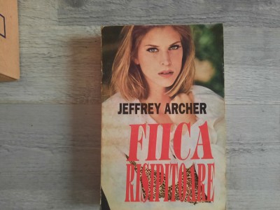 Fiica risipitoare de Jeffrey Archer foto