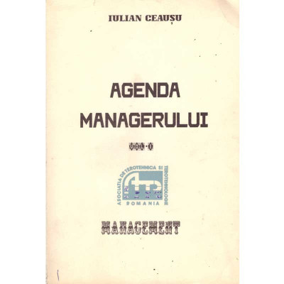 Iulian Ceausu - Agenda managerului. Volumul I+II - 135950 foto