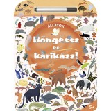 B&ouml;ng&eacute;ssz &eacute;s karik&aacute;zz! - &Aacute;llatok