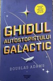 Ghidul autostopistului galactic - Douglas Adam's