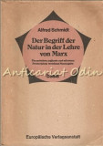 Cumpara ieftin Der Begriff Der Natur In Der Lehre Von Marx - Alfred Schimdt