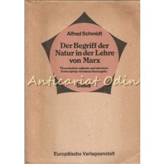 Der Begriff Der Natur In Der Lehre Von Marx - Alfred Schimdt