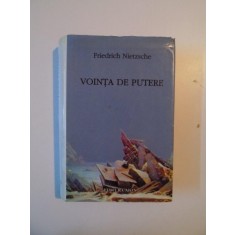 VOINTA DE PUTERE de FRIEDRICH NIETZSCHE , 1999