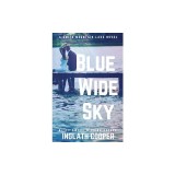 Blue Wide Sky: A Smith Mountain Lake Novel